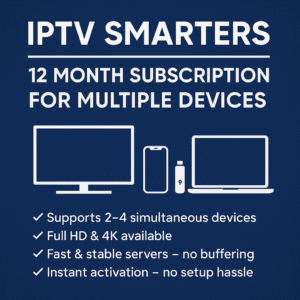 IPTV Smarters – 12 Month Subscription for Multiple Devices